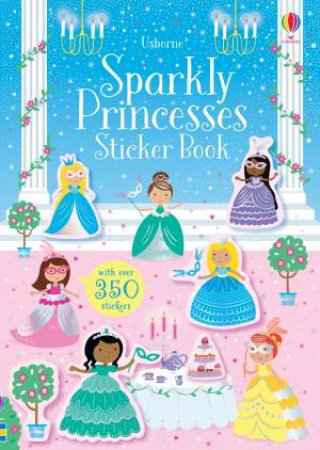 Sparkly Princesses Sticker Book by Kirsteen Robson