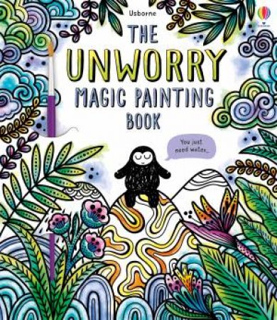 Unworry Magic Painting Book by Emily Beevers