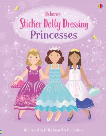 Sticker Dolly Dressing Princesses by Fiona Watt & Vici Leyhane