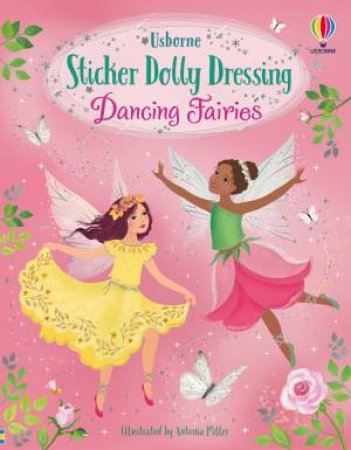 Sticker Dolly Dressing Dancing Fairies by Fiona Watt & Antonia Miller