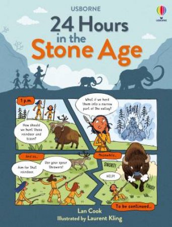 24 Hours In The Stone Age by Lan Cook & Laurent Kling