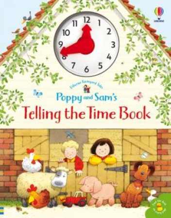 Farmyard Tales Poppy And Sam's Telling The Time Book by Heather Amery & Stephen Cartwright
