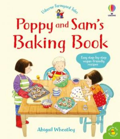 Poppy And Sam's Baking Book by Abigail Wheatley & Simon Taylor-Kielty