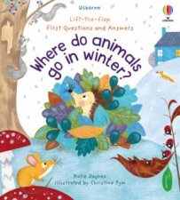 First Questions And Answers Where Do Animals Go In Winter