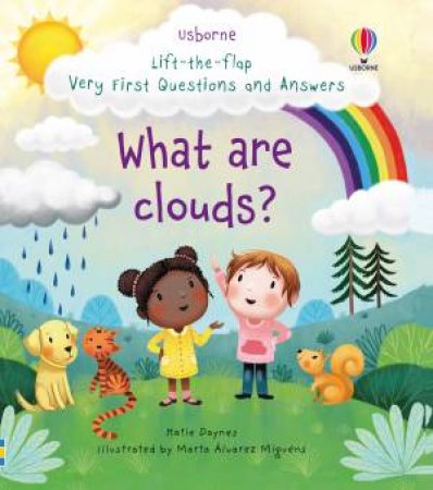Lift-The-Flap Very First Q&A: What Are Clouds? by Katie Daynes & Marta Alvarez Miguens