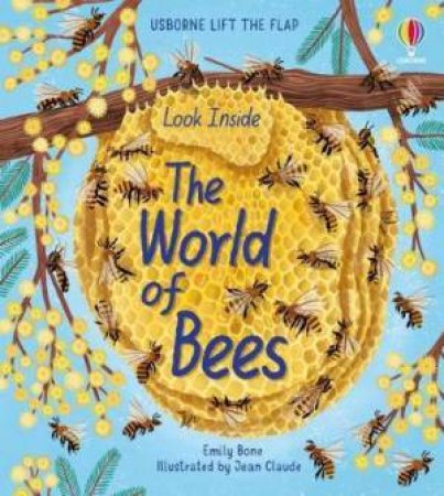 Look Inside The World Of Bees by Emily Bone & Jean Claude