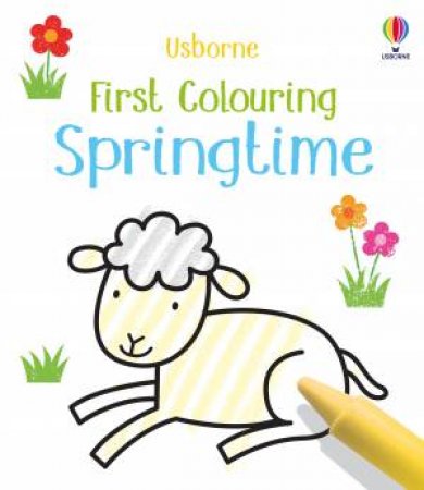 First Colouring Spring Time by Kirsteen Robson & James Brown