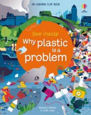 See Inside Why Plastic Is A Problem