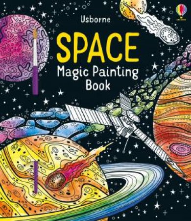 Space Magic Painting Book by Abigail Wheatley