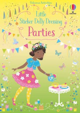 Little Sticker Dolly Dressing Parties by Fiona Watt & Lizzie Mackay