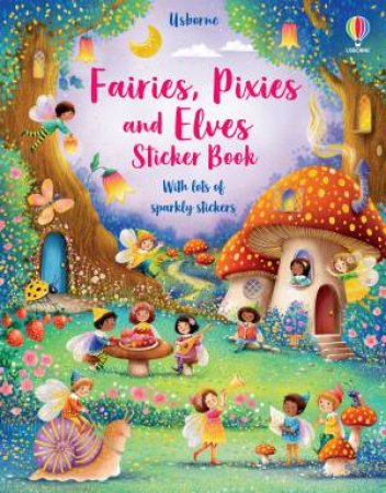 Fairies, Pixies And Elves Sticker Book by Fiona Watt & Elzbieta Jarzabek