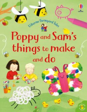 Poppy And Sam's Things To Make And Do by Kate Nolan & Simon Taylor-Kielty