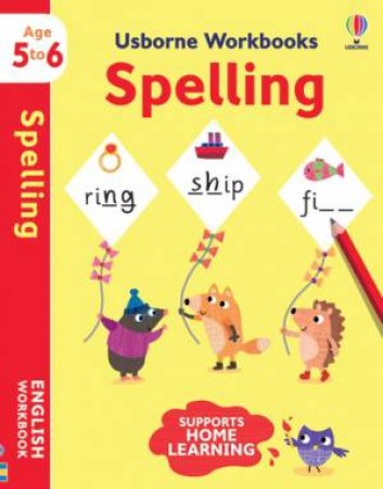 Usborne Workbooks Spelling 5-6 by Jane Bingham & Maddie Frost