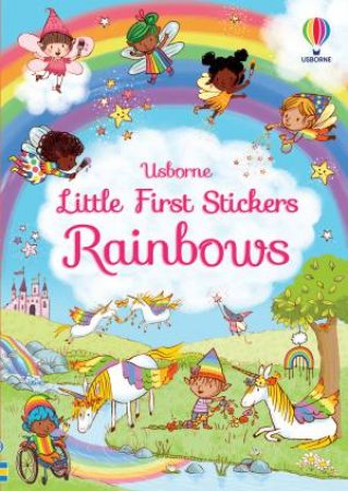 Little First Stickers Rainbows by Felicity Brooks & Emily Beevers
