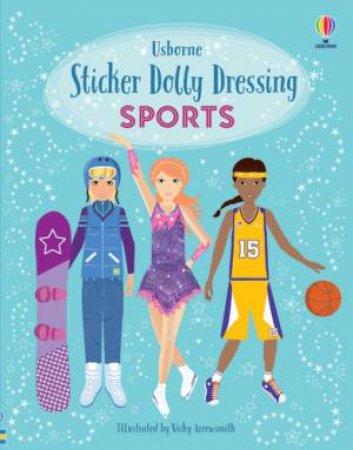 Sticker Dolly Dressing Sports by Fiona Watt & Vicky Arrowsmith