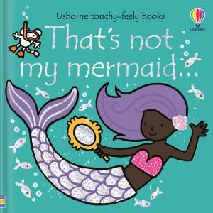 That's Not My Mermaid by Fiona Watt