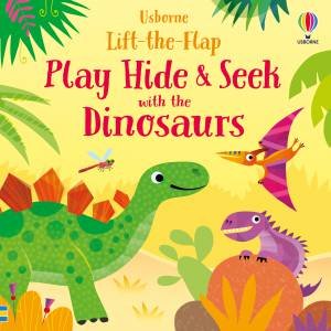 Play Hide & Seek With Dinosaur by Sam Taplin & Gareth Lucas