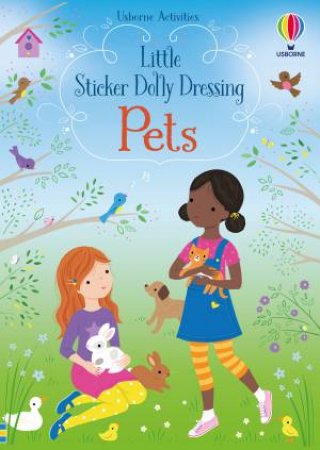 Little Sticker Dolly Dressing Pets by Fiona Watt