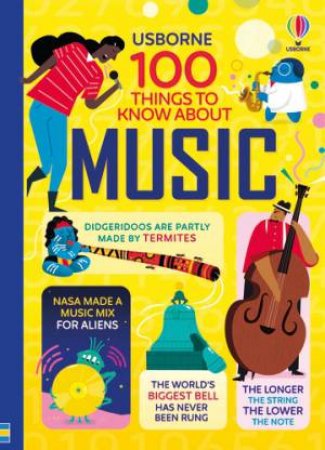 100 Things To Know About Music by Lan Cook & Alex Frith & Alice James & Jerome Martin & Dominique Byron & Federico Mariani & Parko Polo & Shaw Nielsen