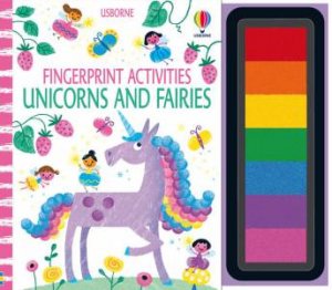 Fingerprint Activities Unicorns And Fairies by Fiona Watt