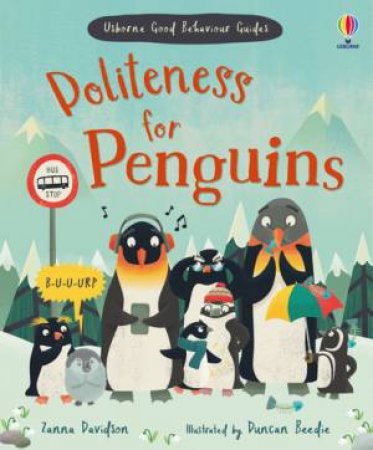 Politeness For Penguins by Zanna Davidson & Duncan Beedie