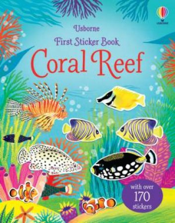 First Sticker Book Coral Reef by Kristie Pickersgill & Mariona Cabassa