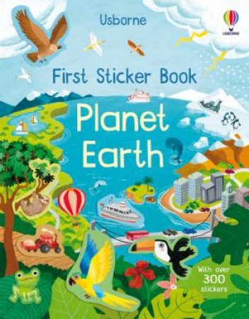 First Sticker Book Planet Earth by Kristie Pickersgill & Anna Mongay Monteso