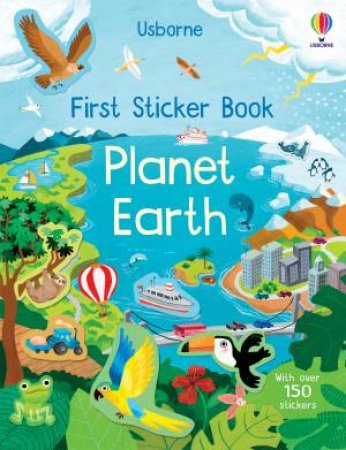 First Sticker Book Planet Earth by Kristie Pickersgill & Anna Mongay Monteso