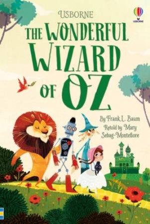 The Wonderful Wizard Of Oz by Mary Sebag-Montefiore