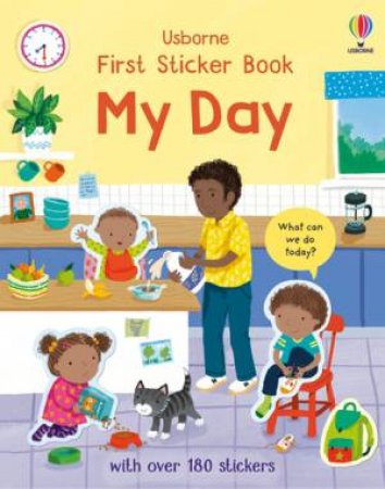 First Sticker Book My Day by Holly Bathie & Joanne Partis