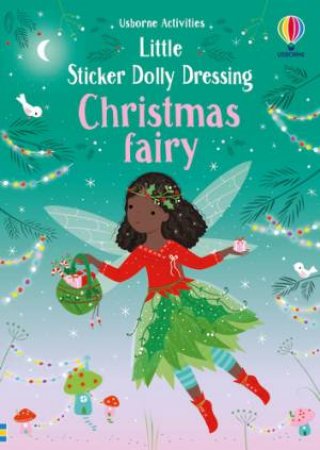 Little Sticker Dolly Dressing Christmas Fairy by Fiona Watt & Lizzie Mackay