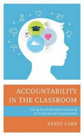 Accountability In The Classroom by Renee Carr