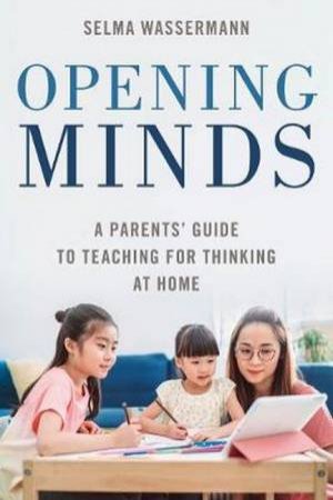 Opening Minds by Selma Wassermann