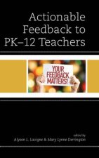 Actionable Feedback for PK12 Teachers
