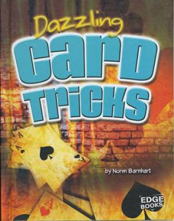 Magic Manuals: Dazzling Card Tricks by Norm Barnhart