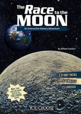 Race to the Moon An Interactive History Adventure