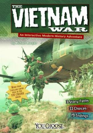 Vietnam War: An Interactive Modern History Adventure by MICHAEL BURGAN