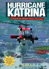 Hurricane Katrina An Interactive Modern History Adventure