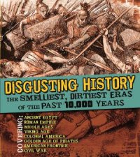 Disgusting History The Smelliest Dirtiest Eras of the Past 10000 Years