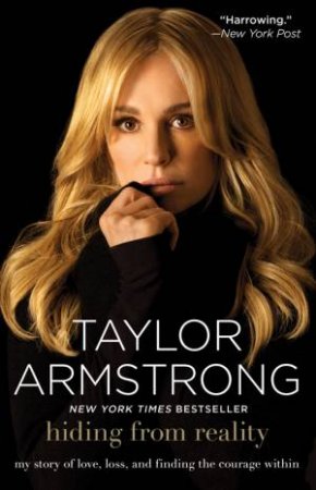 Hiding from Reality by Taylor Armstrong