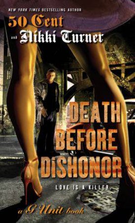 Death Before Dishonor by 50 Cent & Nikki Turner
