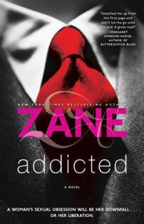 Zane's Addicted by Zane