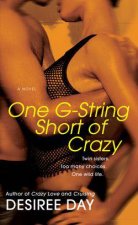 One GString Short of Crazy