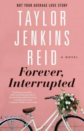 Forever, Interrupted by Taylor Jenkins Reid