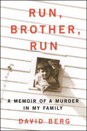 Run, Brother, Run by David Berg