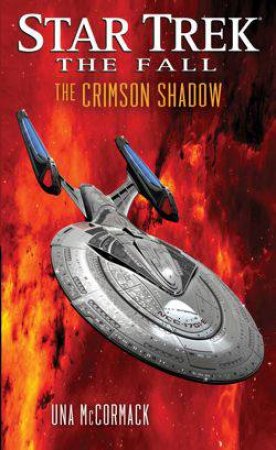 Star Trek: The Fall: The Crimson Shadow by Una McCormack