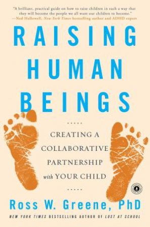 Raising Human Beings by Ross W. Greene