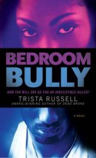 Bedroom Bully