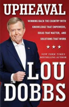 Upheaval by Lou Dobbs
