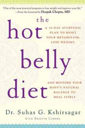 The Hot Belly Diet by Suhas G. Kshirsagar